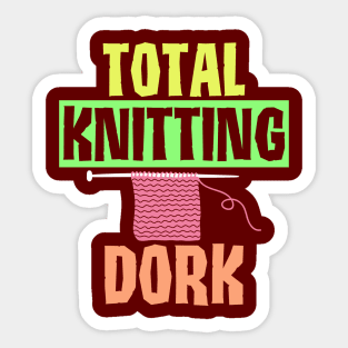 Funny Total Knitting Dork Design Sticker